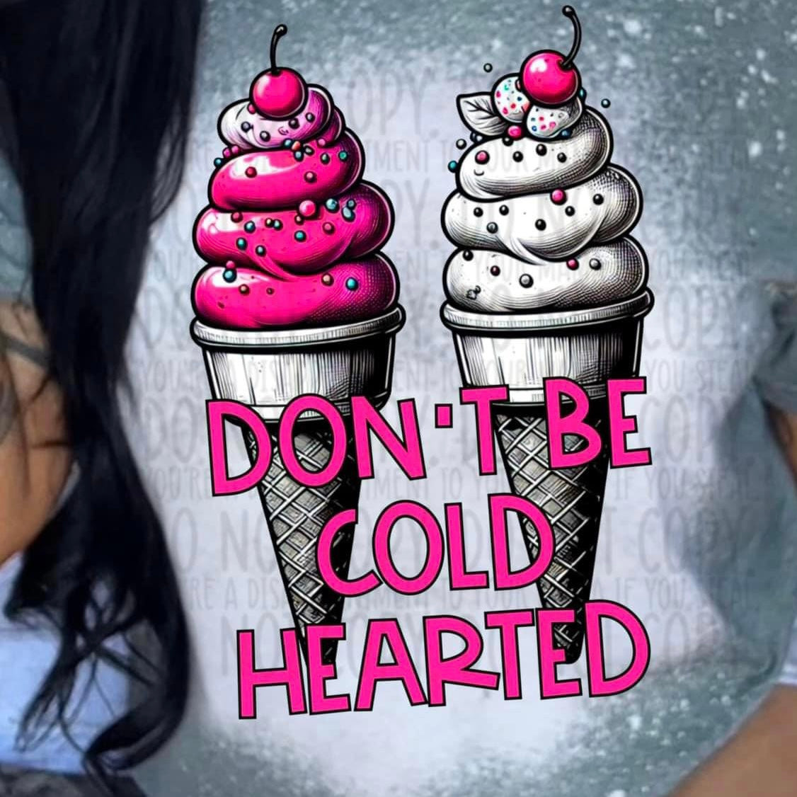 Don’t be cold hearted